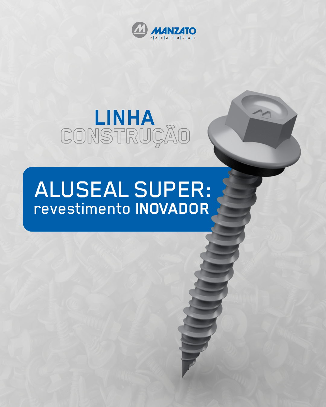 Linha Construção Manzato: Aluseal Super – O Revestimento Inovador que Garante Durabilidade Extrema